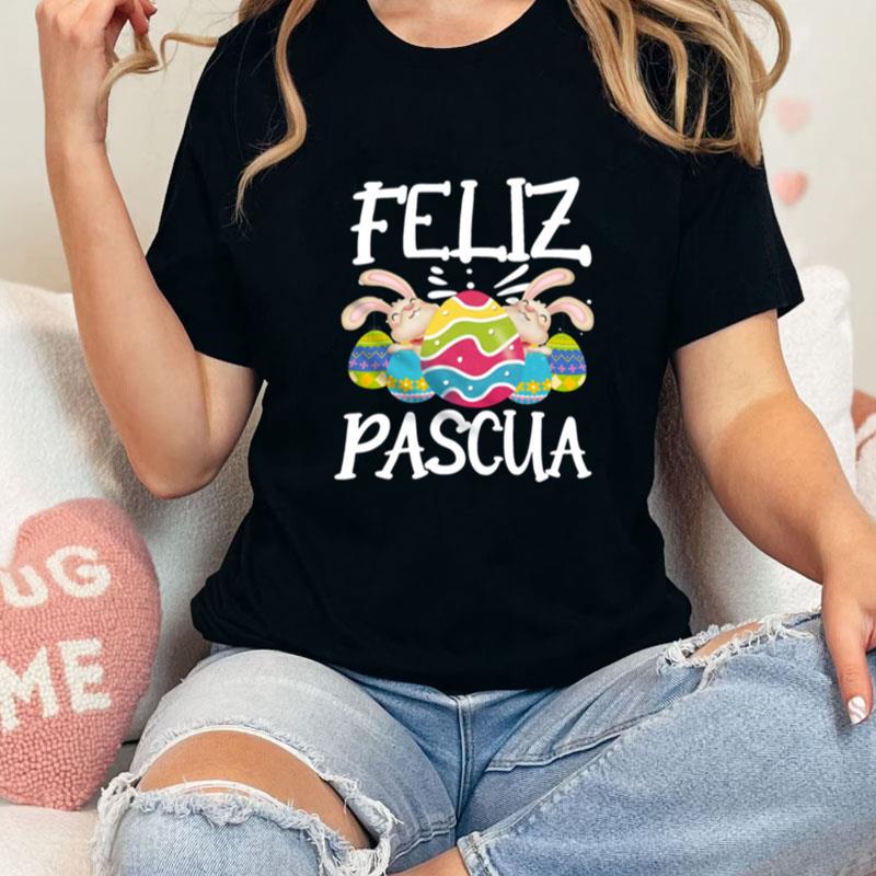 Easter Feliz Pascua Mexican Unisex Shirts