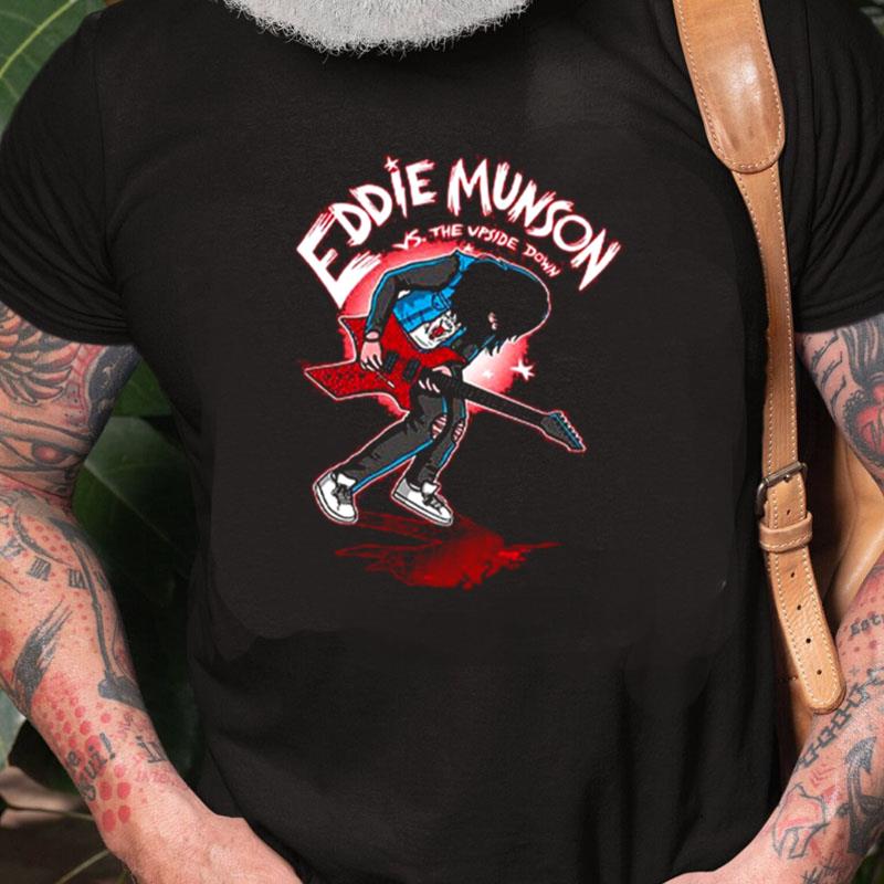 Eddie Munson Play Guitar Vs The Upside Down Unisex Shirts