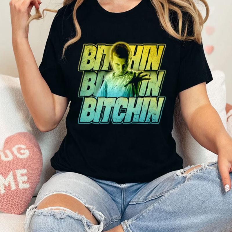 Eleven Bitchin Green Gradient Stack Stranger Things Quotes Unisex Shirts