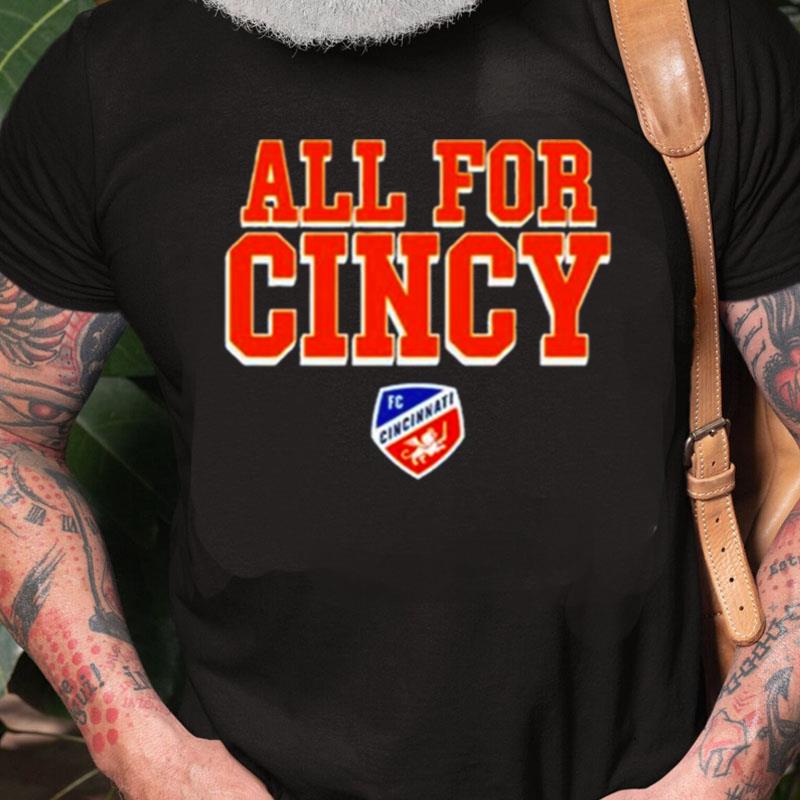 Fc Cincinnati All For Cincy Block Letters Unisex Shirts