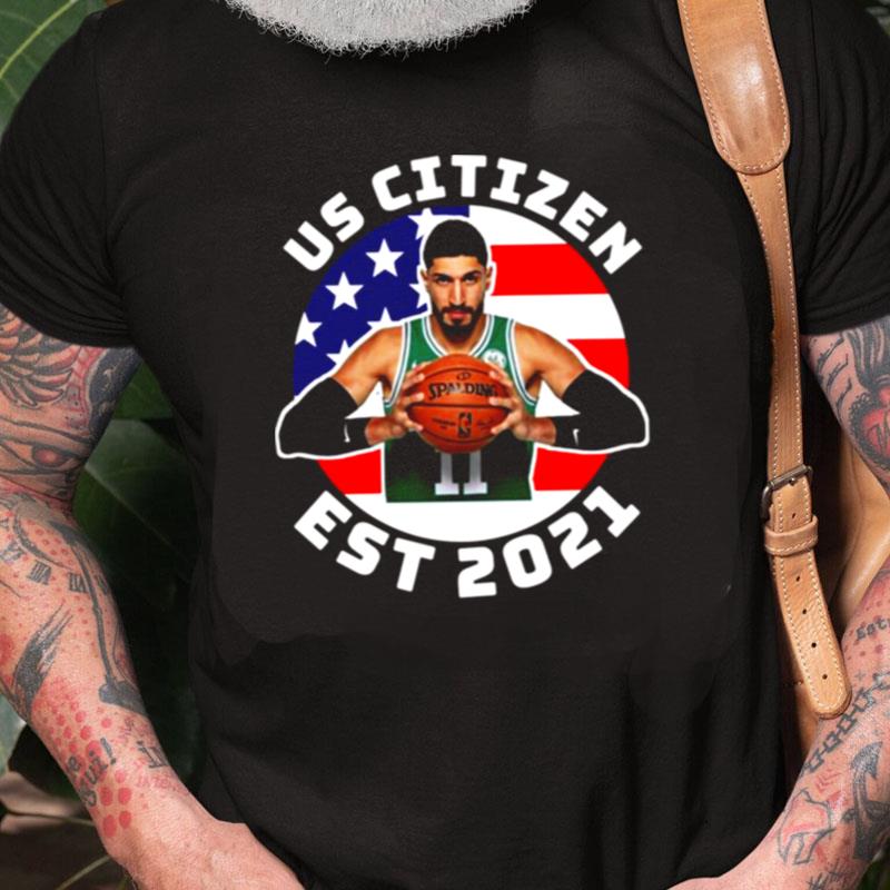 Freedom Us Citizen Enes Kanter Boston Celtics Unisex Shirts