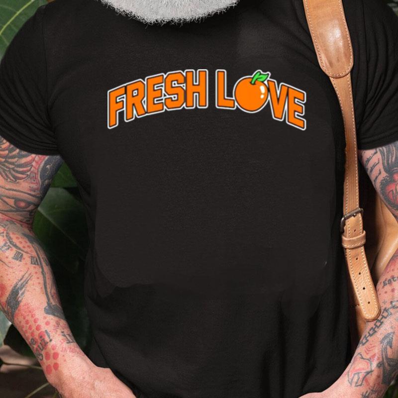 Fresh Love Logo Unisex Shirts