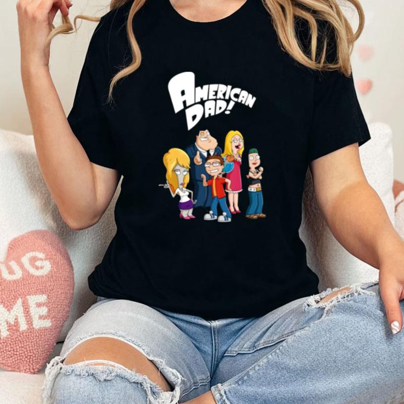 Funny Family American Dad Unisex Shirts