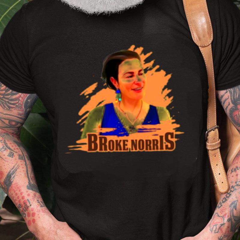 Funny On Show Brooke Norris Unisex Shirts