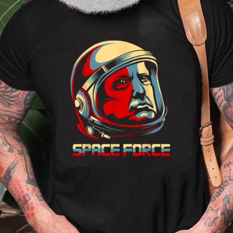 Funny President Space Force Donald Trump Unisex Shirts