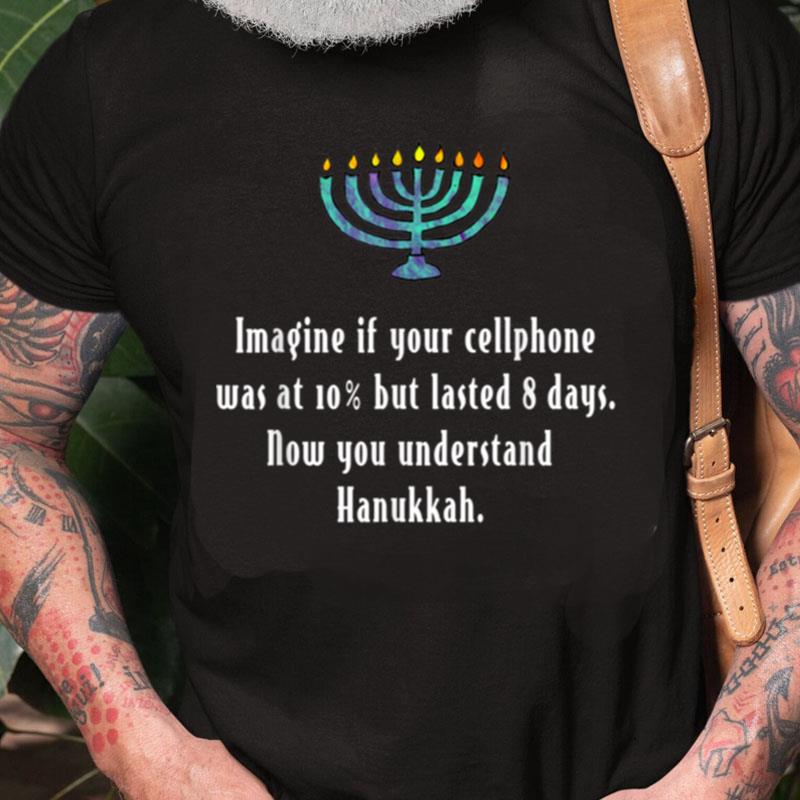 Funny Sarcastic Hanukkah Chanukah Cellphone Quote Gift Unisex Shirts