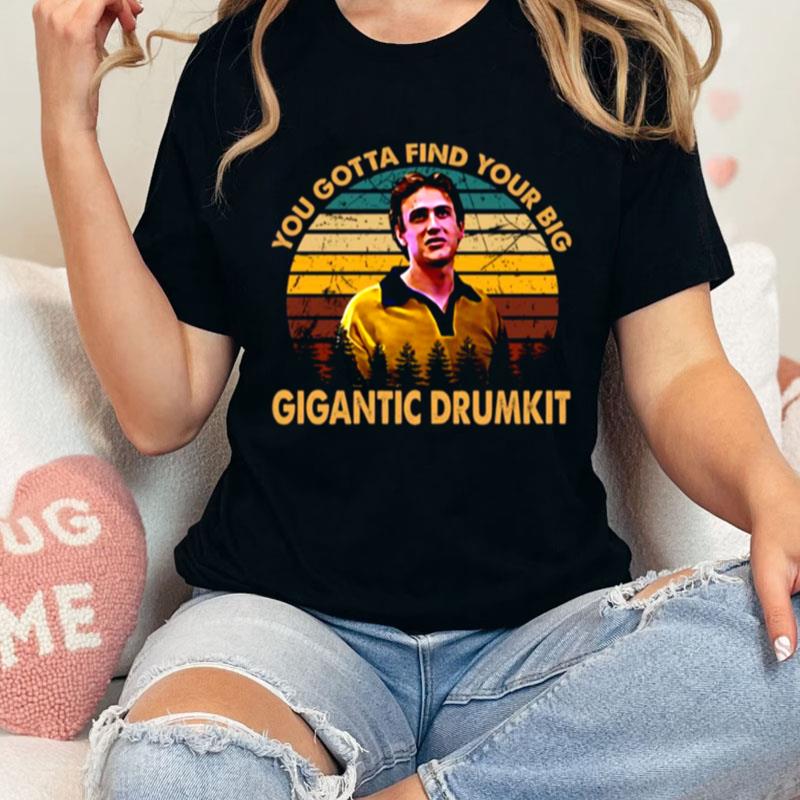 Gigantic Drumkit Cute Freaks And Geeks Unisex Shirts