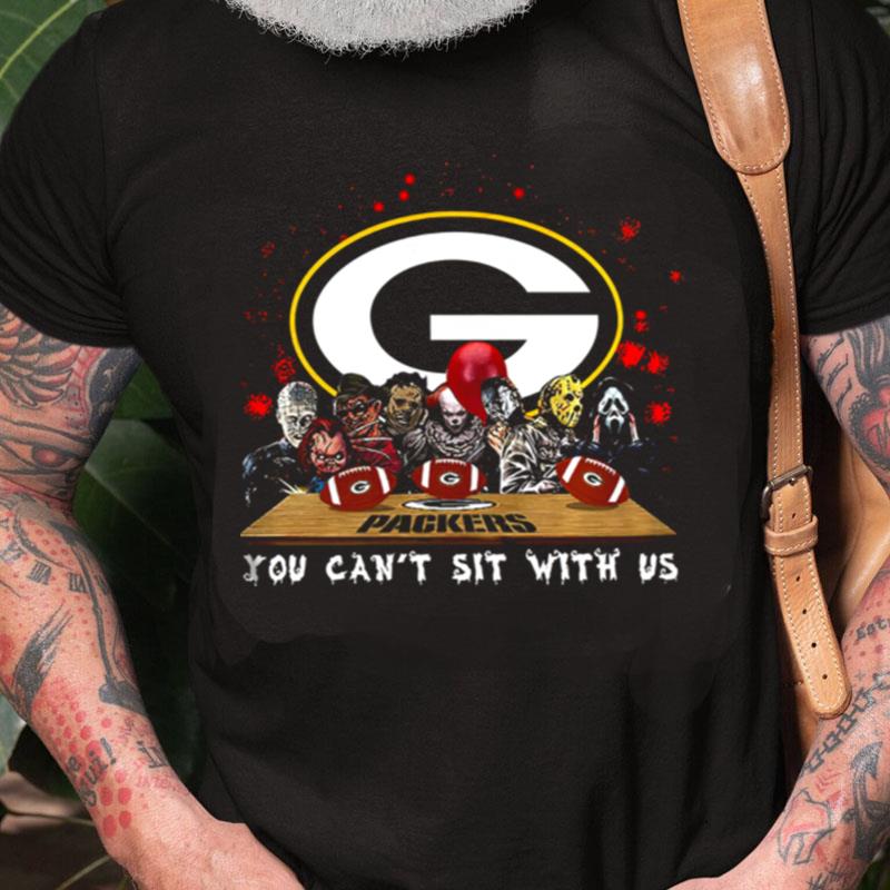 Green Bay Packers Horror Team You Cant Sit With Us Unisex Shirts