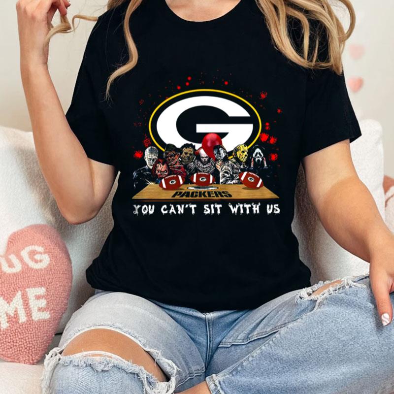 Green Bay Packers Horror Team You Cant Sit With Us Unisex Shirts