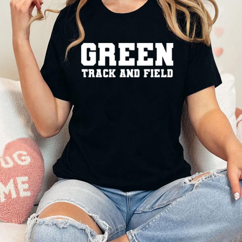 Green Track And Field Unisex Shirts