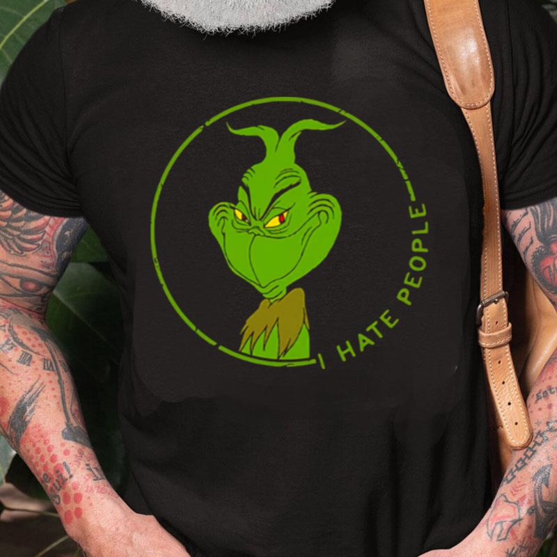 Grinch I Hate People Unisex Shirts