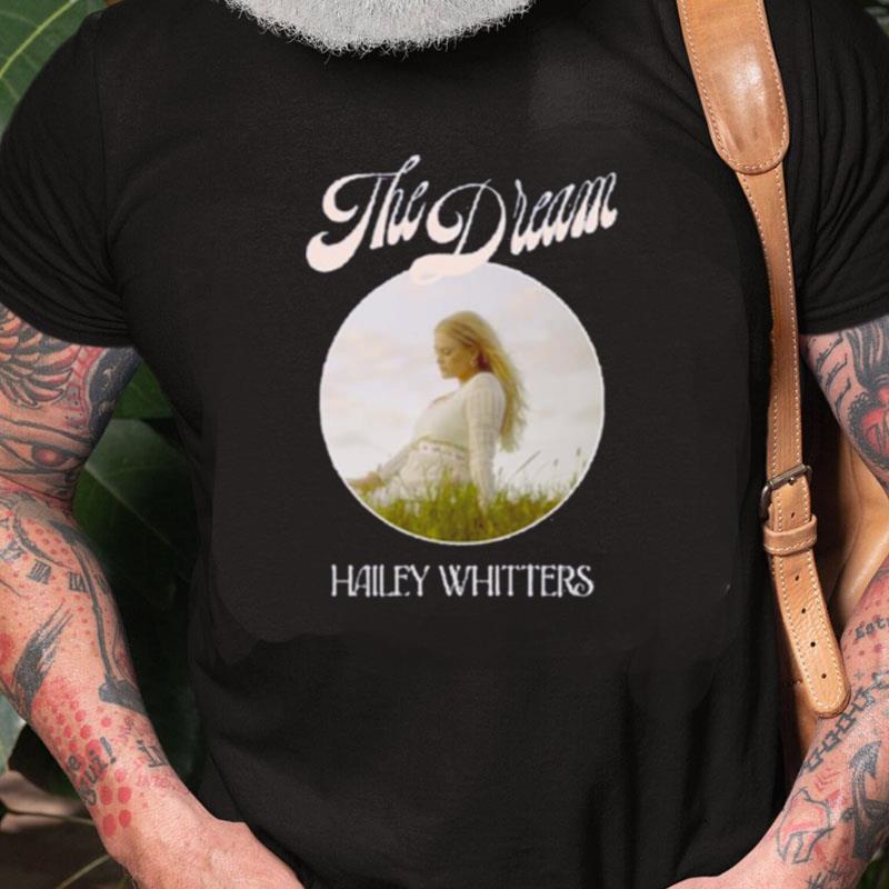 Hailey Whitters The Dream Album Cover Unisex Shirts