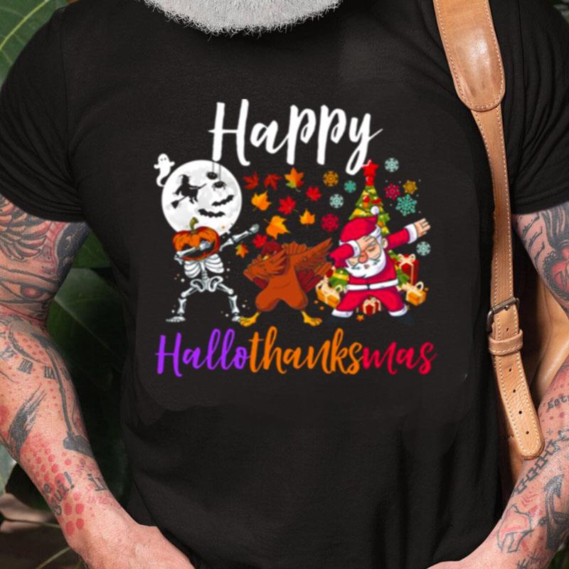 Happy Hallothanksmas Dabbing Skeleton Turkey Santa Halloween Thanksgiving Christmas Holidays Unisex Shirts