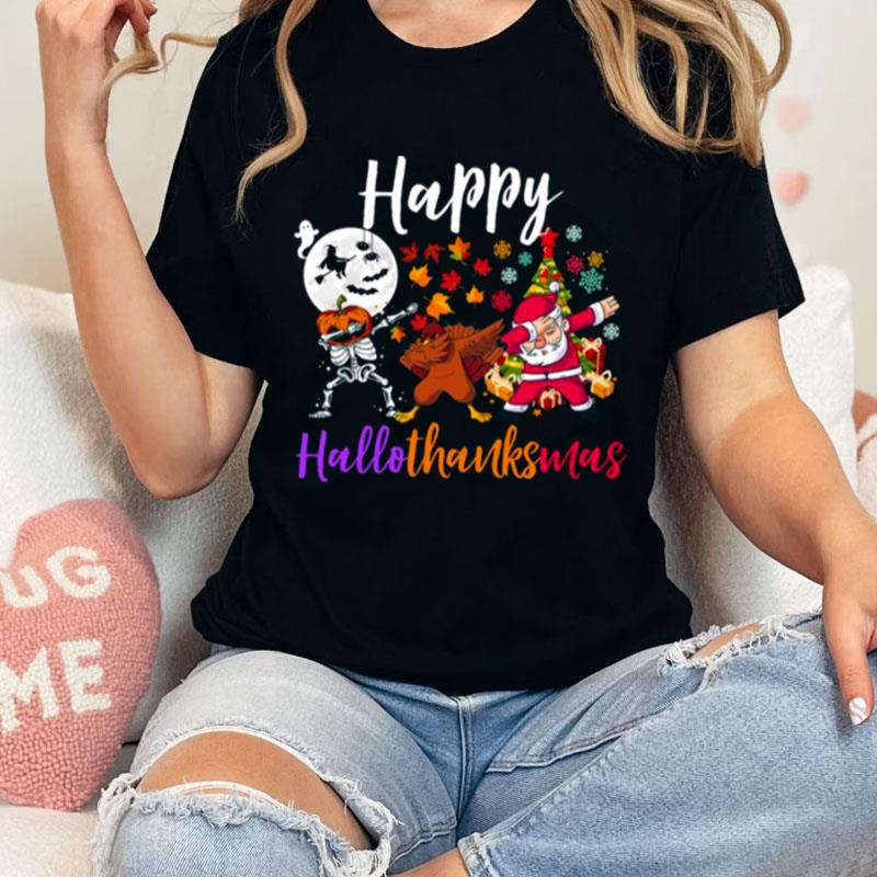 Happy Hallothanksmas Dabbing Skeleton Turkey Santa Halloween Thanksgiving Christmas Holidays Unisex Shirts