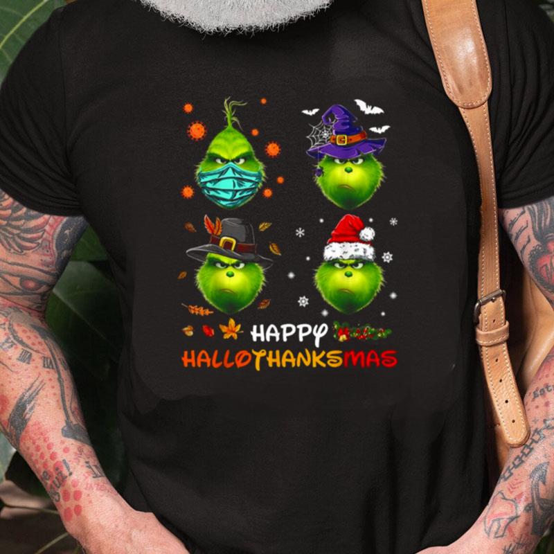 Happy Hallothanksmas Grinch And Merry Christmas Unisex Shirts