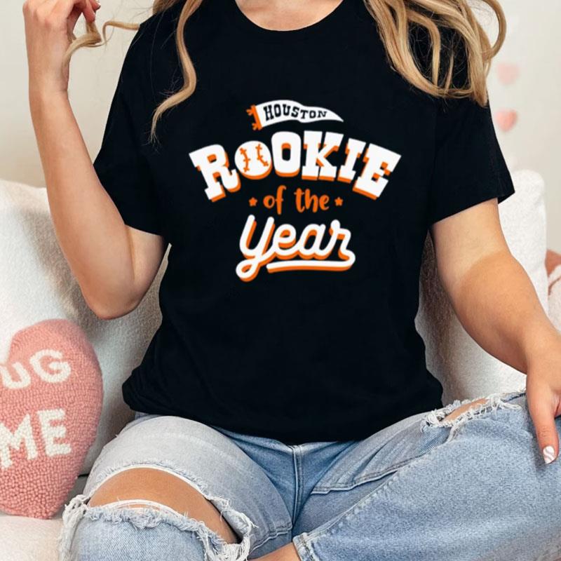 Houston Rookie Of The Year Unisex Shirts