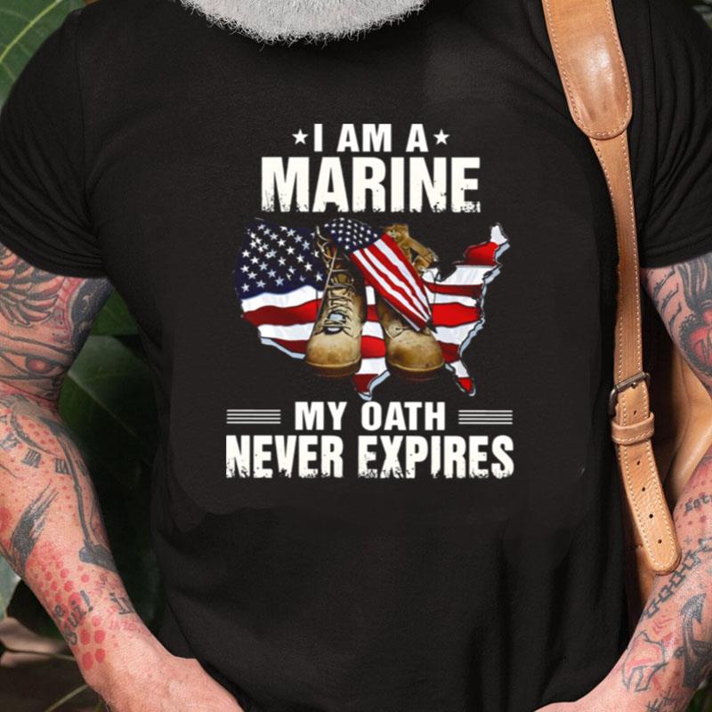 I Am A Marine My Oath Never Expires American Flag Unisex Shirts