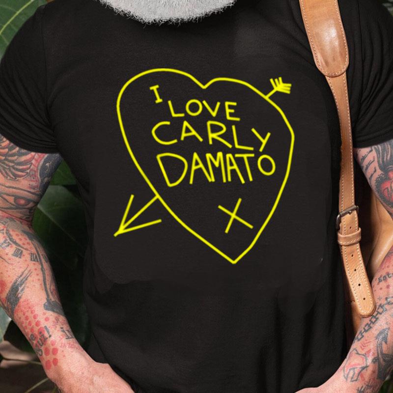 I Love Carly Damato Typo Unisex Shirts