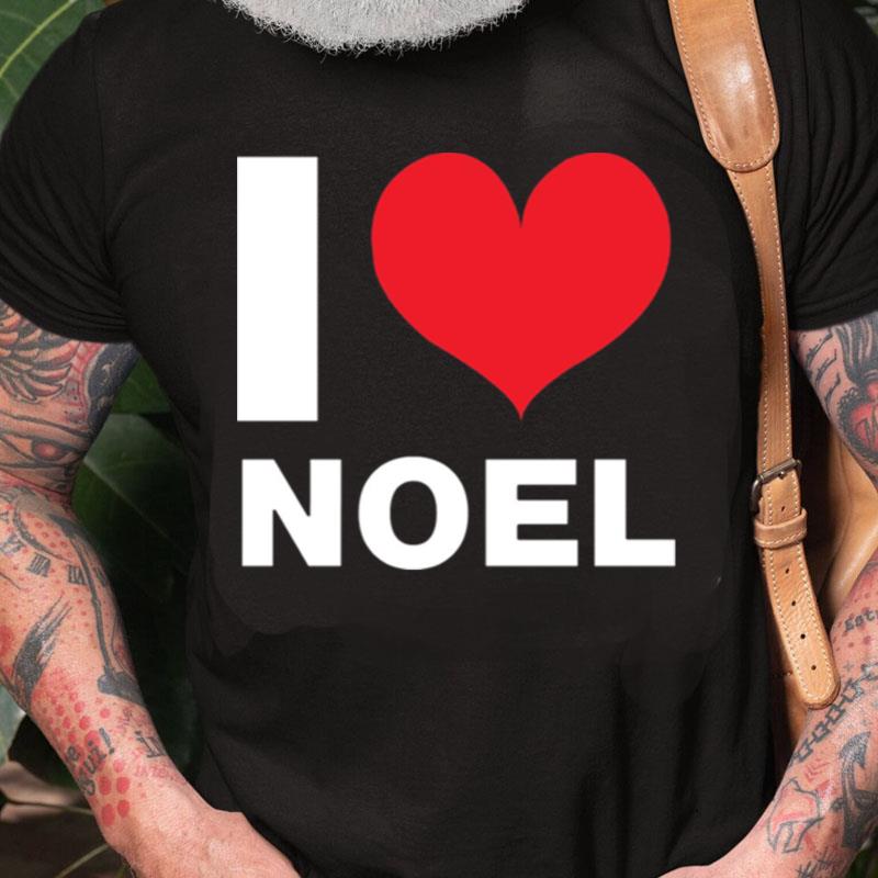 I Love Noel Unisex Shirts