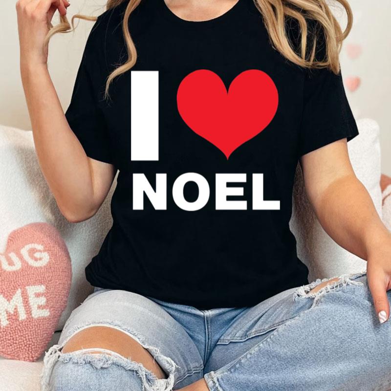 I Love Noel Unisex Shirts