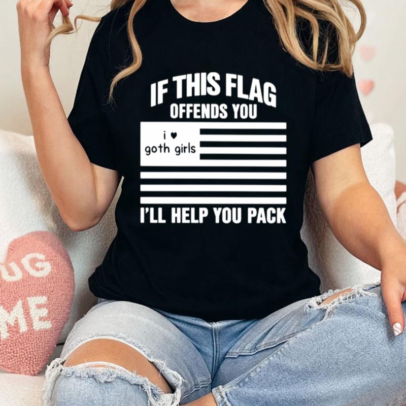 If This Flag Offends You I'll Hell You Pack I Heart Goth Girls Unisex Shirts