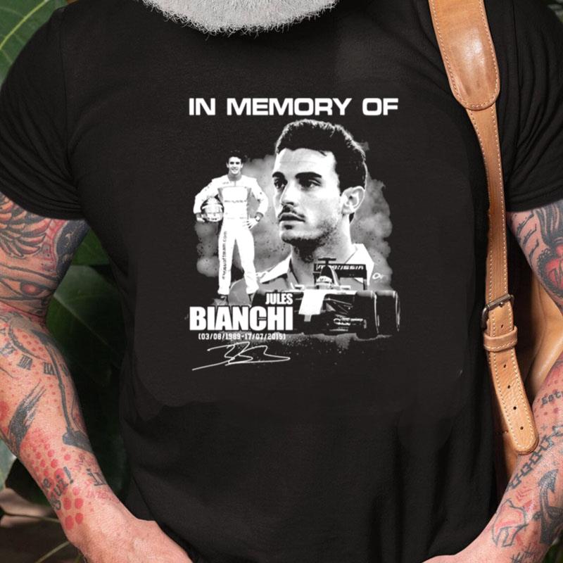 In Memory Of Jules Bianchi 1989 2015 Signature Unisex Shirts