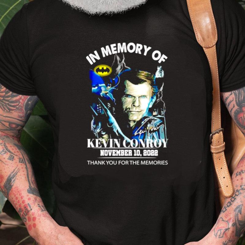 In Memory Of Kevin Conroy Thank You For The Memories Signature Unisex Shirts