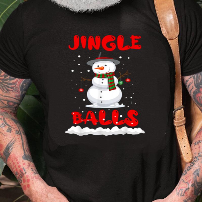 Jingle Balls Tinsel Tits Couple Christmas Snowman Unisex Shirts