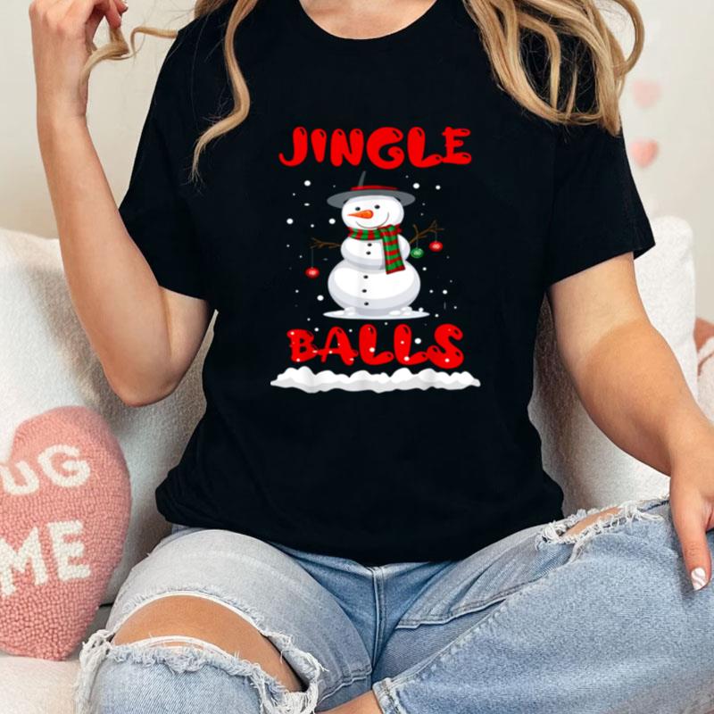 Jingle Balls Tinsel Tits Couple Christmas Snowman Unisex Shirts