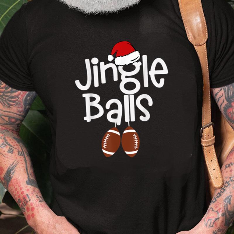 Jingle Balls Tinsel Tits Matching Couple Chestnuts Football Unisex Shirts