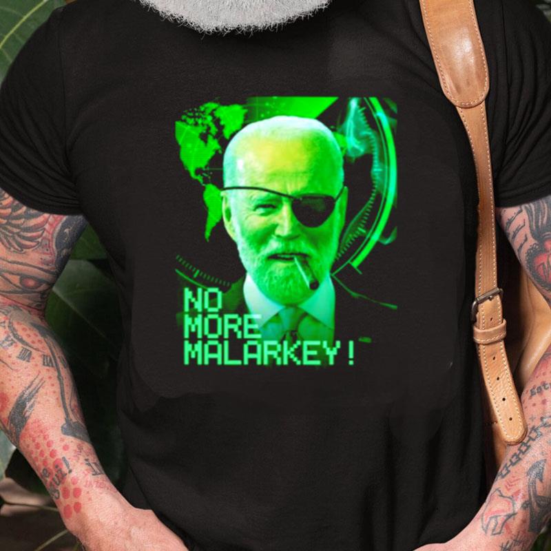 Joe Biden No More Malarkey Unisex Shirts