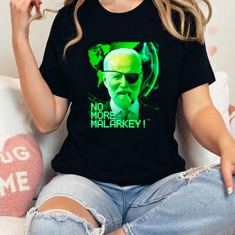 Joe Biden No More Malarkey Unisex Shirts