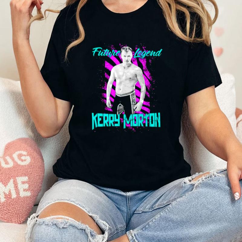 Kerry Morton Future Legend Unisex Shirts