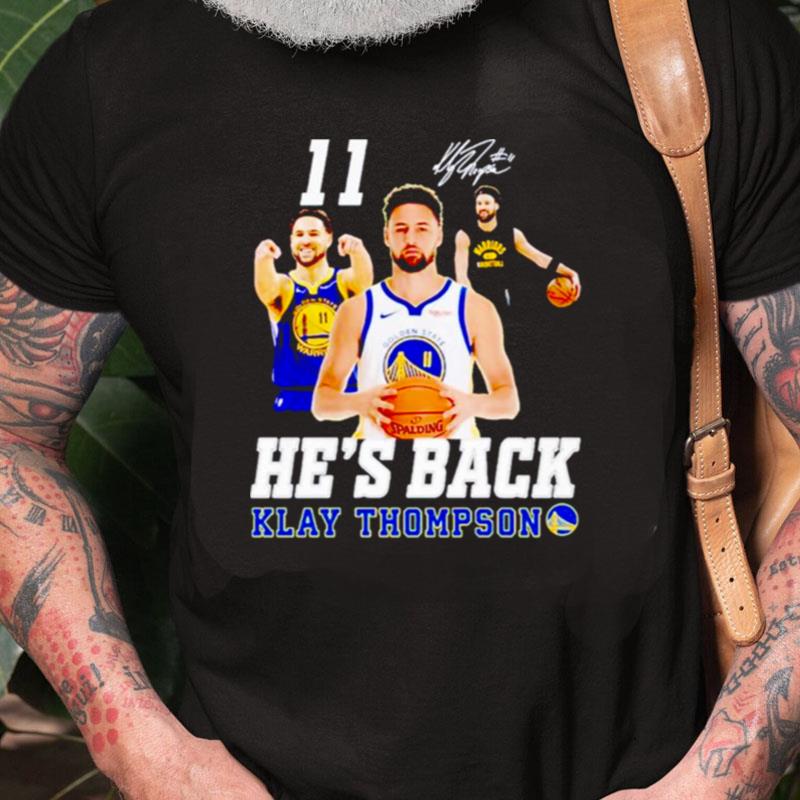 Klay Thompson He's Back Signature Unisex Shirts