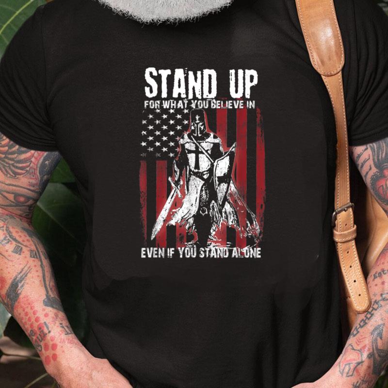 Knights Templar Stand Up For What You Believe In Us Flag Unisex Shirts