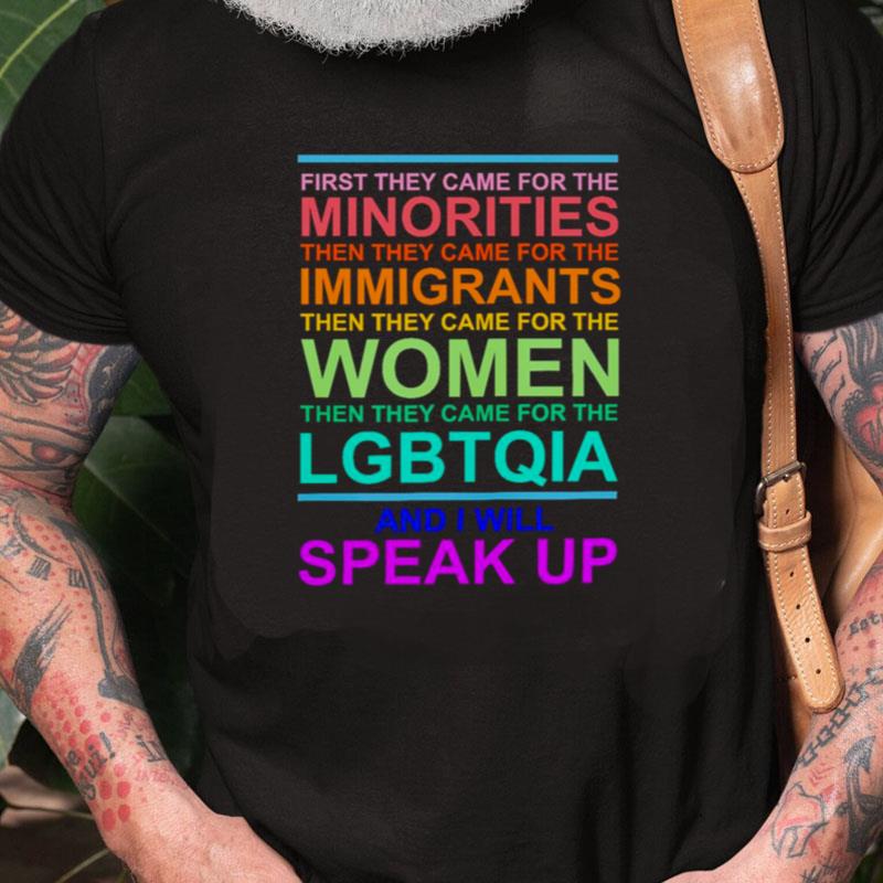 Lgbtqia First They Came For The Minorites Then Thay Came For The Women Unisex Shirts