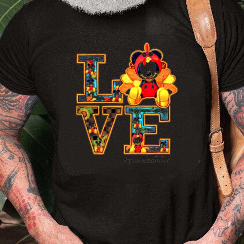 Love Art Mickey Mouse Thanksgiving Unisex Shirts