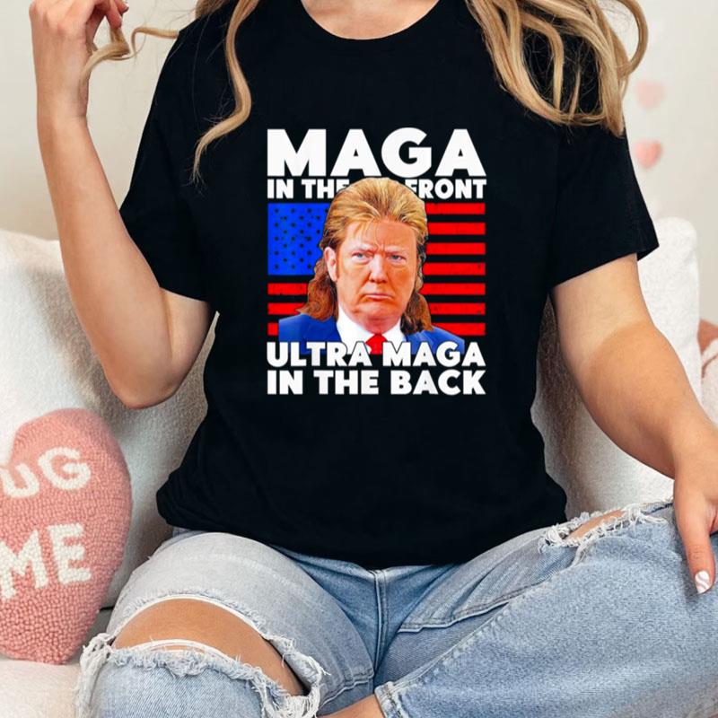 Maga In The Front Ultra Maga In The Back Trump Meme American Flag Unisex Shirts