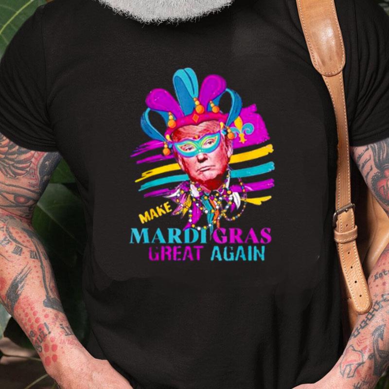 Make Mardi Gras Great Again Trump Unisex Shirts