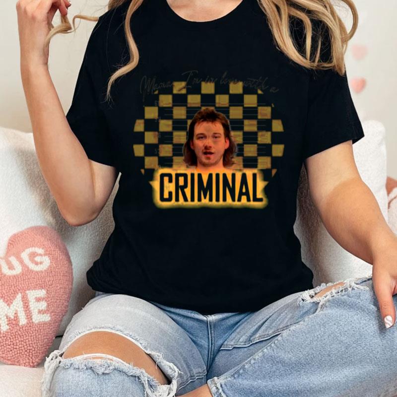 Mama I'm In Love With A Criminal Morgan Wallen Lover Unisex Shirts