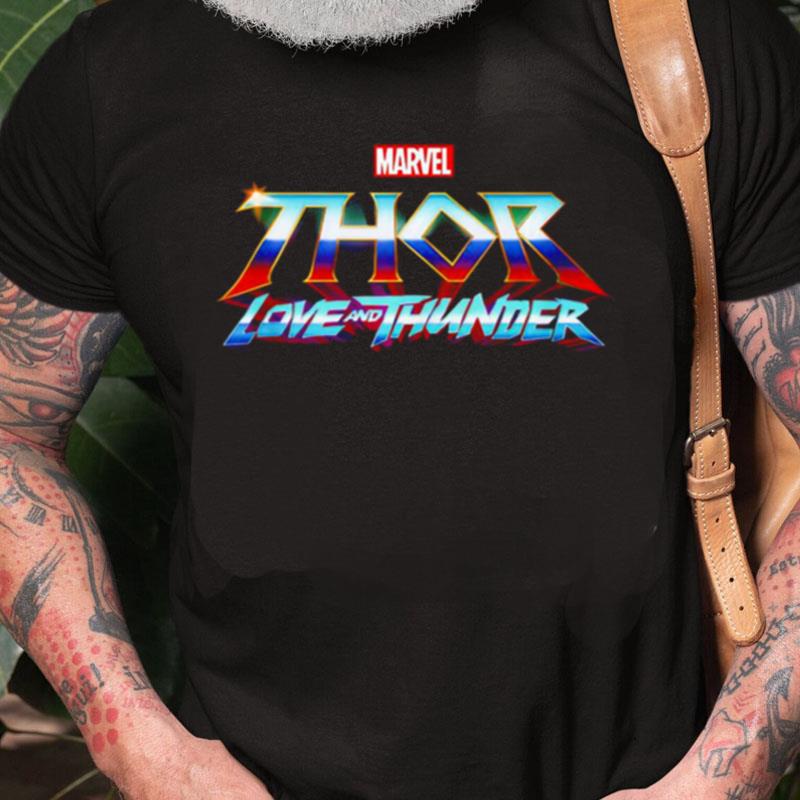 Marvel Thor Love And Thunder Unisex Shirts