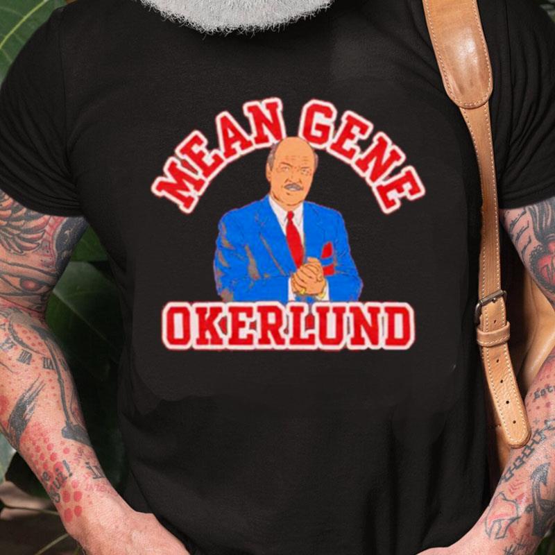 Mean Gene Okerlund Unisex Shirts