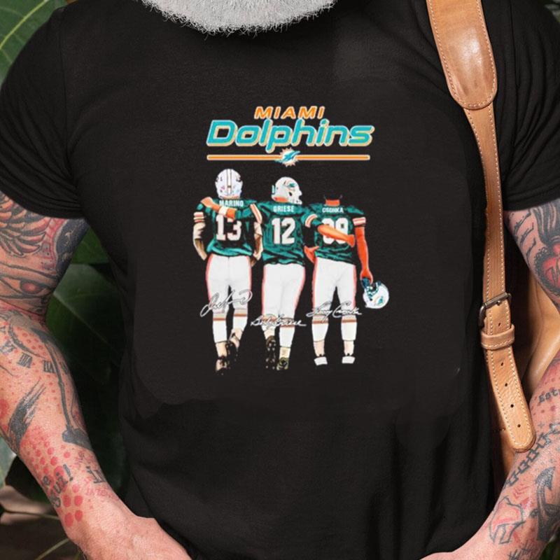 Miami Dolphins Marino Griese And Csonka Signatures Unisex Shirts