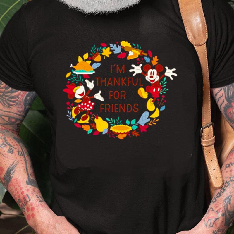 Mickey And Minnie Mouse Thankful For Friends Autumn Disney Thanksgiving Unisex Shirts