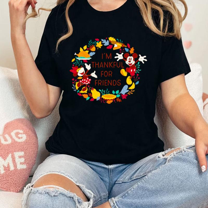 Mickey And Minnie Mouse Thankful For Friends Autumn Disney Thanksgiving Unisex Shirts