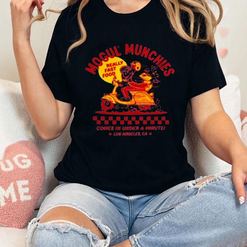 Mogul Munchies Come In Under A Minute Unisex Shirts