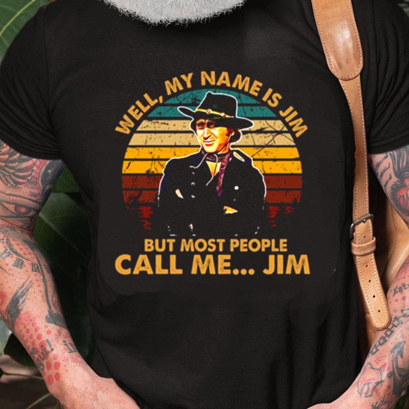 Most People Call Me The Sheriff Blazing Saddles Unisex Shirts