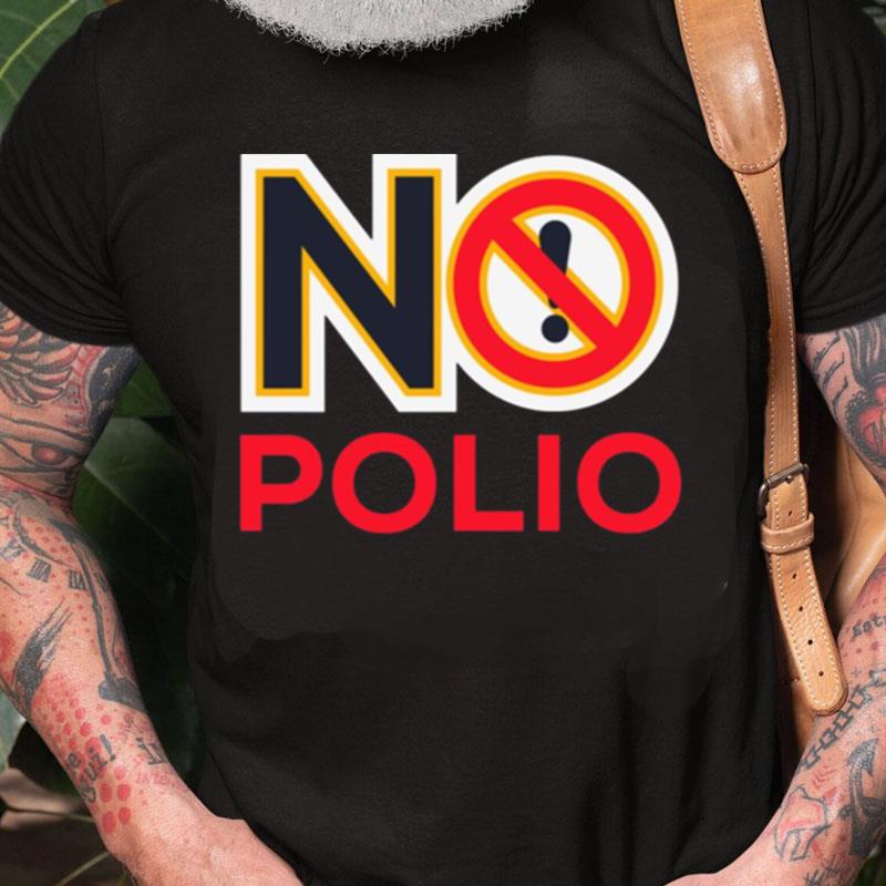 No Polio Warning Sign Unisex Shirts