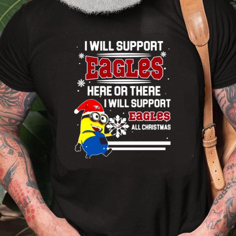 North Carolina Central Eagles Minion I Will Support Eagles Here Or There Christmas Unisex Shirts