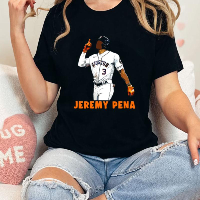 Number 3 Jeremy Pena Celebration Houston Astros Unisex Shirts